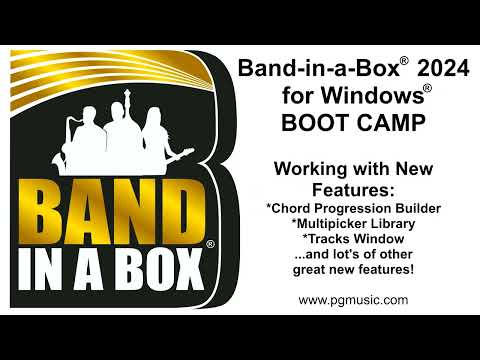 Band-in-a-Box® 2024 for Windows® Boot Camp: Working with the Newest Features