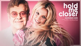 Elton John &amp; Britney Spears - Hold Me Closer (Nonchalant Remix)