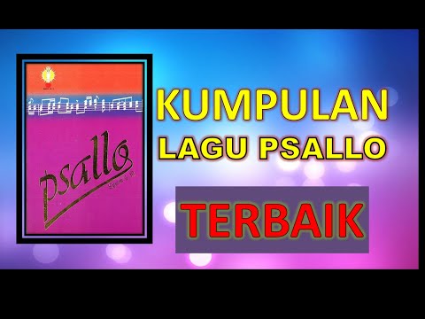 KUMPULAN LAGU PSALLO TERBAIK