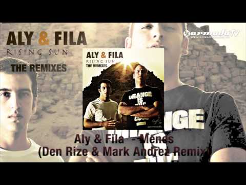 Aly & Fila - Menes (Den Rize & Mark Andrez Remix)