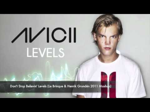 Avicii - Levels (Don't Stop Believin' Mashup Le Brinque & Henrik Grundén)