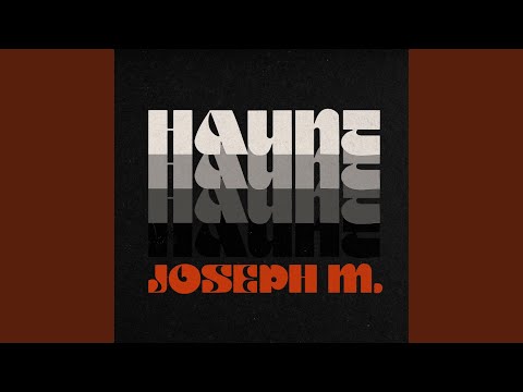 Download Joseph M - Haunt MP3