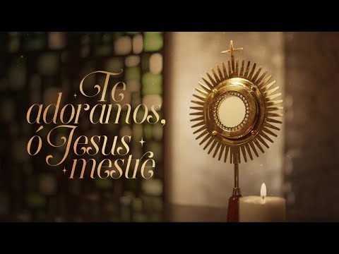 Coro Edipaul - Te adoramos, ó Jesus Mestre - (Lyric vídeo)