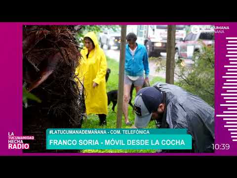 Inundaciones en Tucumán: el reporte de Franco Soria desde La Cocha