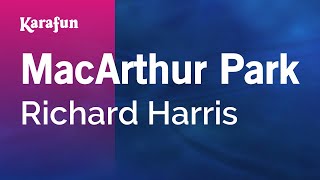 MacArthur Park - Richard Harris | Karaoke Version | KaraFun