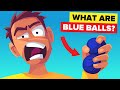 What Actually Are 'Blue Balls'?