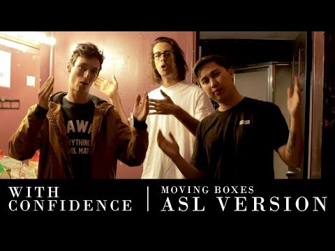 With Confidence - Moving Boxes (ASL Video)