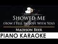Madison Beer - Showed Me (How I Fell In Love With You) Piano Karaoke Instrumental Cover with Lyrics