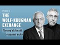 The Wolf Krugman Exchange How The Old Economic Order Fell Out Of Favour FT Podcasts