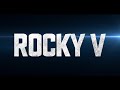 Rocky V Trailer
