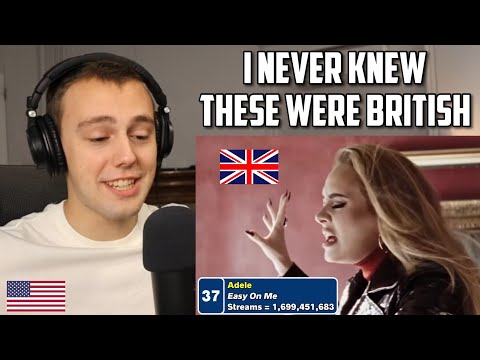 American Reacts to Top 100 Most Streamed Songs by British Artists