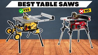 The 6 Best Table Saws of 2026 | Top 6 Best Table Saws You Ca
