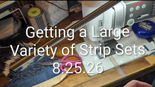 Getting A Large Variety of Strip Sets, 8.25.26