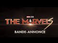 THE MARVELS | Bande-annonce officielle | Français