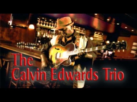 The Calvin Edwards Trio - For The Love Of You (Isley Brothers cover)