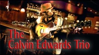 The Calvin Edwards Trio - For The Love Of You (Isley Brothers cover)