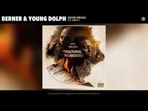 Berner & Young Dolph "Good Drugs" feat Juicy J