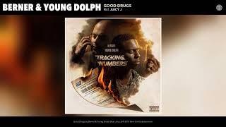 Berner & Young Dolph "Good Drugs" feat Juicy J