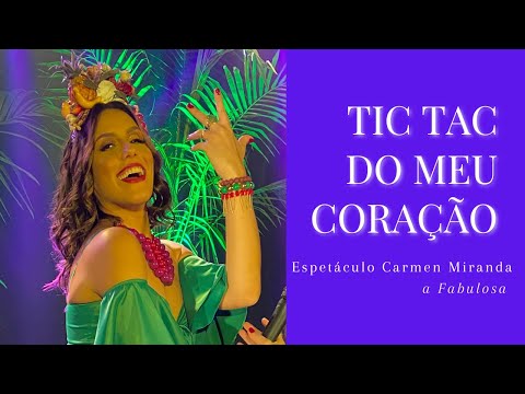 Tic - tac Do Meu Coração - Carmem Miranda
