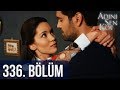 Adinisenkoydizi 336 Bölüm