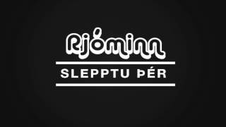 Rjóminn - Slepptu Þér [Audio]