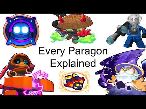 Every BTD6 Paragon Explained