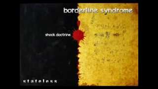 borderline syndrome - shock doctrine