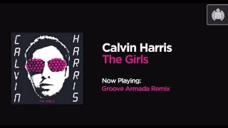 Calvin Harris - The Girls (Groove Armada Remix)