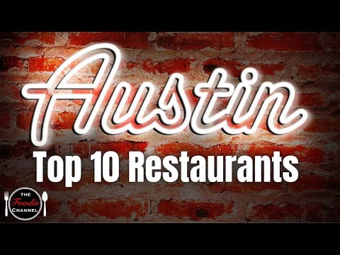 Top 10 Restaurants in Austin | Where To Eat In Austin...