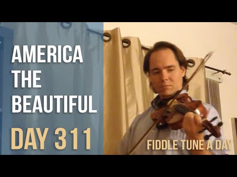 America the Beautiful - Fiddle Tune a Day - Day 311