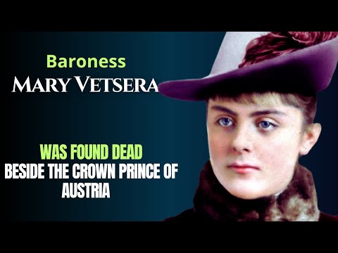 The Mayerling Mystery: The Tragic Fate of Baroness Mary Vetsera #biography #history