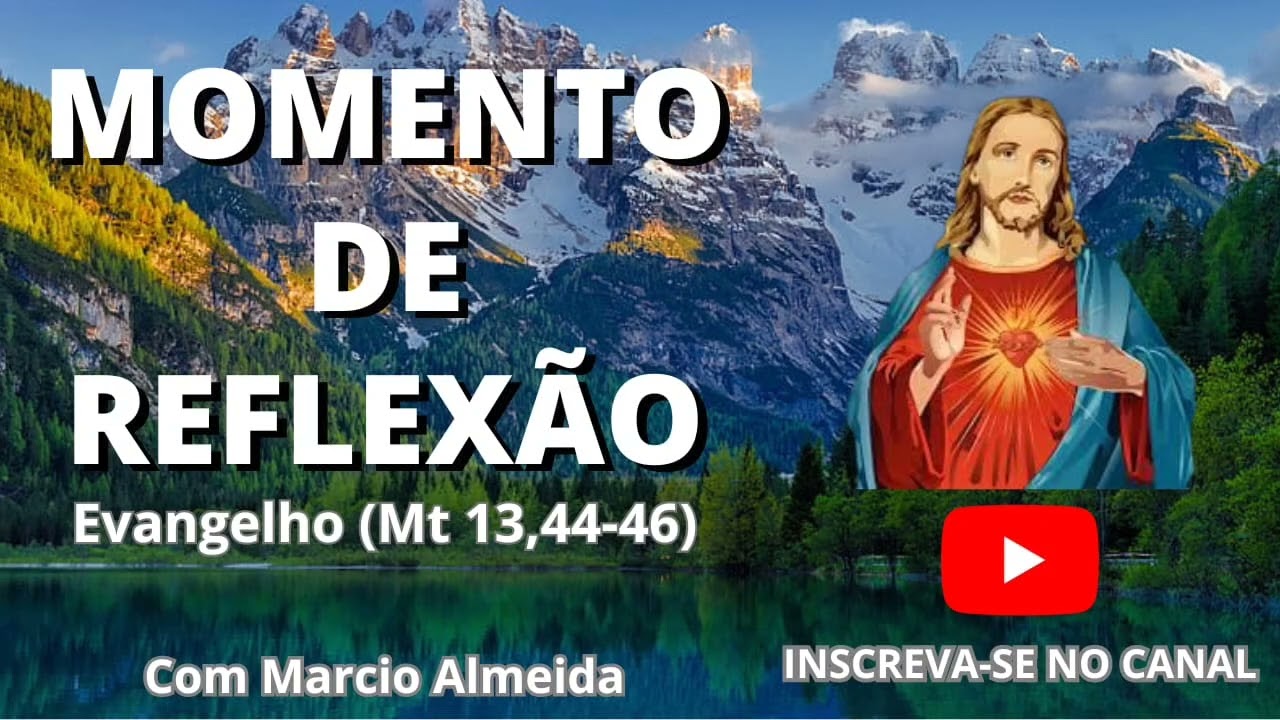 Jesus é o nosso maior tesouro Evangelho (MT 13,44-46)