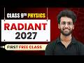 RADIANT 2027 1st Physics Class FREE ICSE Class 9th Physics Board Exam 2027