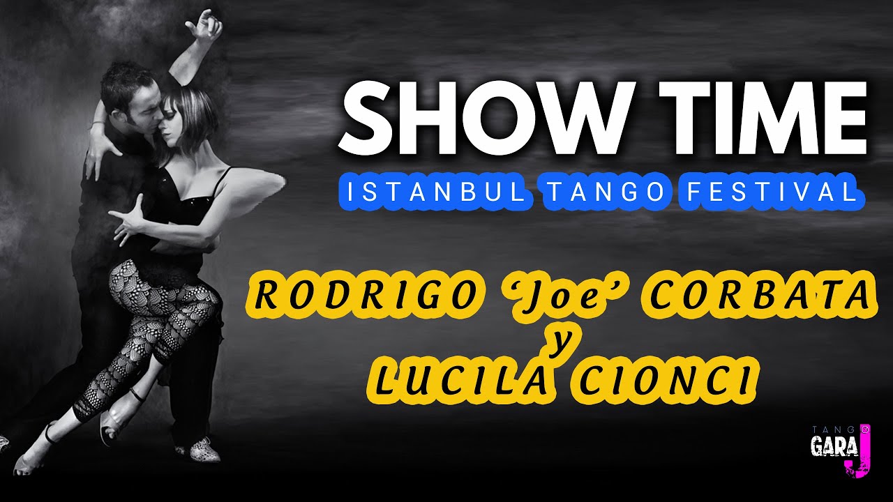 TANGO SHOW - Lucila Cionci & Rodrigo 'joe' Corbata, (2021 Yüklemesi)
