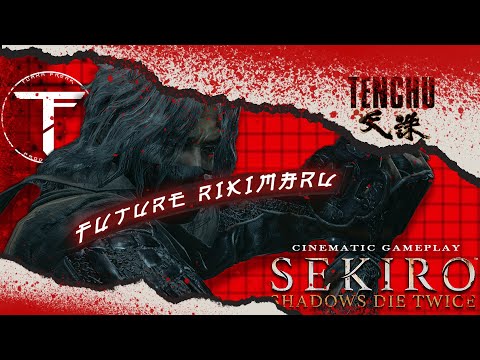 TENCHU: Shadows Die Twice | 𝐅𝐮𝐭𝐮𝐫𝐞 𝐑𝐢𝐤𝐢𝐦𝐚𝐫𝐮 | (Sekiro Cinematic Gameplay) Sekiro No Hud Gameplay