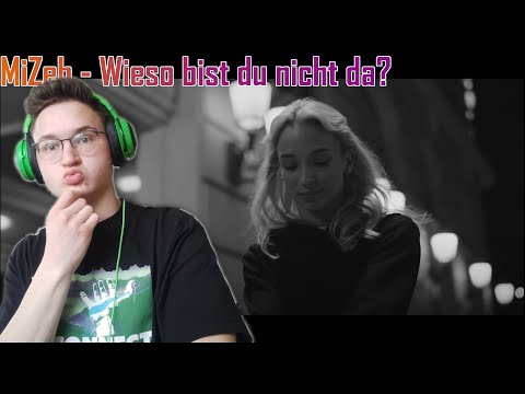 MiZeb - Wieso bist du nicht da? | REACTION