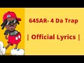645AR 4 Da Trap Official Lyrics