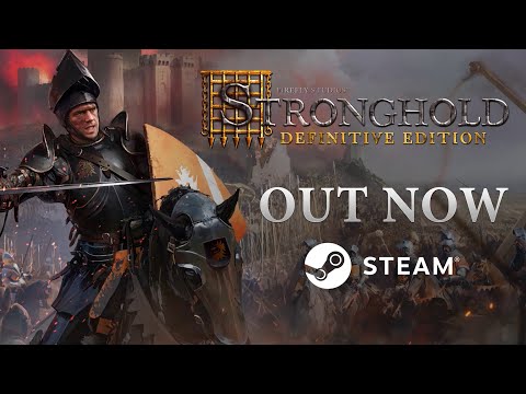 Stronghold: Definitive Edition - Launch Trailer (4K)
