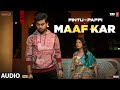 Pintu Ki Pappi Maaf Kar Audio Ajay Gogavale Shushant Jaanya Prasad S Raman Raghuvanshi