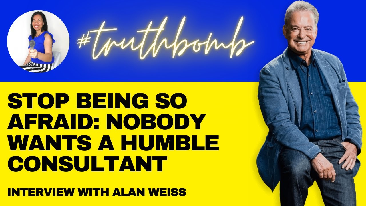 Alan Weiss shares why you need to stop being so afraid and other truthbombs with Leanne Hughes