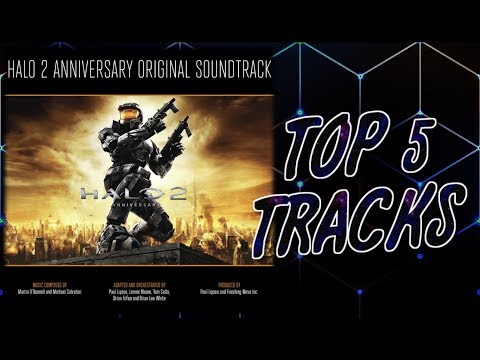 Halo 2 Anniversary Original Soundtrack (Top 5 Tracks)