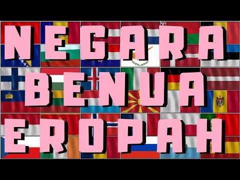 46 Bendera Negara Benua Eropah | Flags of Europe Countries | Belajar Bendera Negara Benua Eropah