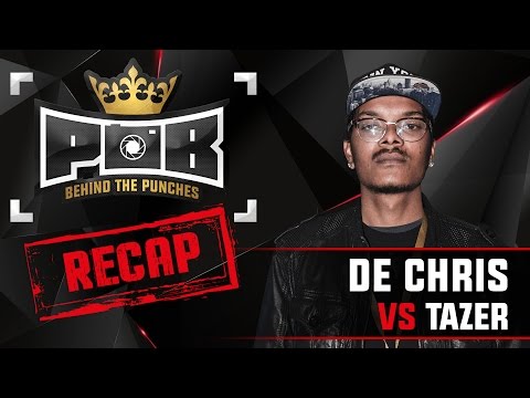 De Chris Recap vs Tazer - Behind The Punches POB LIVE 11 Oktober