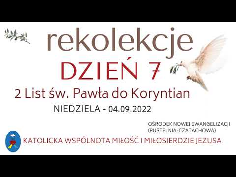 Rekolekcje 04.09.2022 - Dzień VII - Kazanie o. Daniela - Zostawić wszystko i wszystkich dla Jezusa