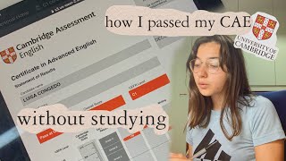 How I passed the Cambridge Advanced Exam without studying (cae C1 level) | tips to learn languages
