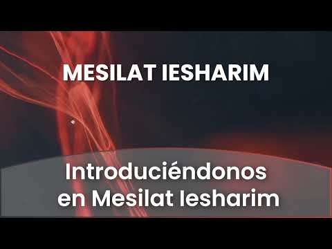 2 - Introduciendonos en Mesilat Iesharim
