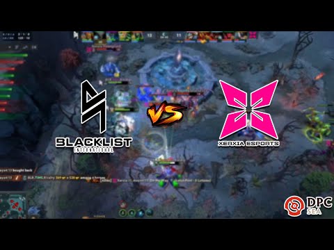 GAME 1 | BLACKLIST INTERNATIONAL VS XERXIA | DPC SEA 2023 Tour 3: Division I | DOTA 2 HIGHLIGHTS