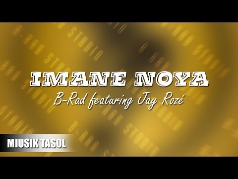 B-Rad - Imane Noya (ft. Jay Rozé)