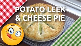 How to Cook Potato, Leek and Cheese Pie