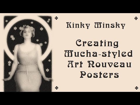 Kinky Minsky - Creating Mucha-styled Art Nouveau-Posters